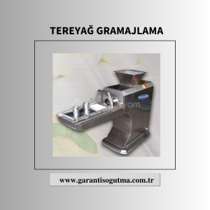 TEREYAĞ GRAMAJLAMA MAKİNASI